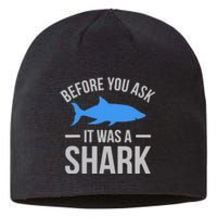 It Was A Shark Funny Amputee Prosthetic Surgery Graphic Sustainable Beanie