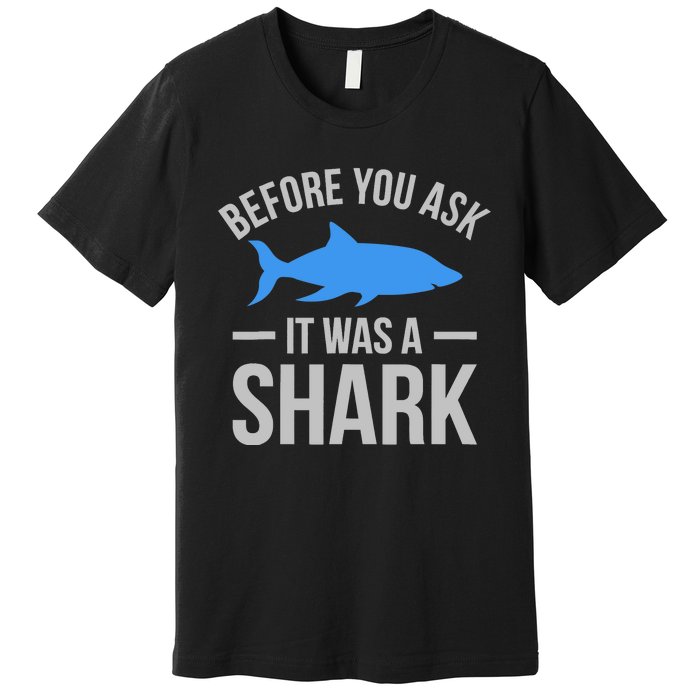 It Was A Shark Funny Amputee Prosthetic Surgery Graphic Premium T-Shirt