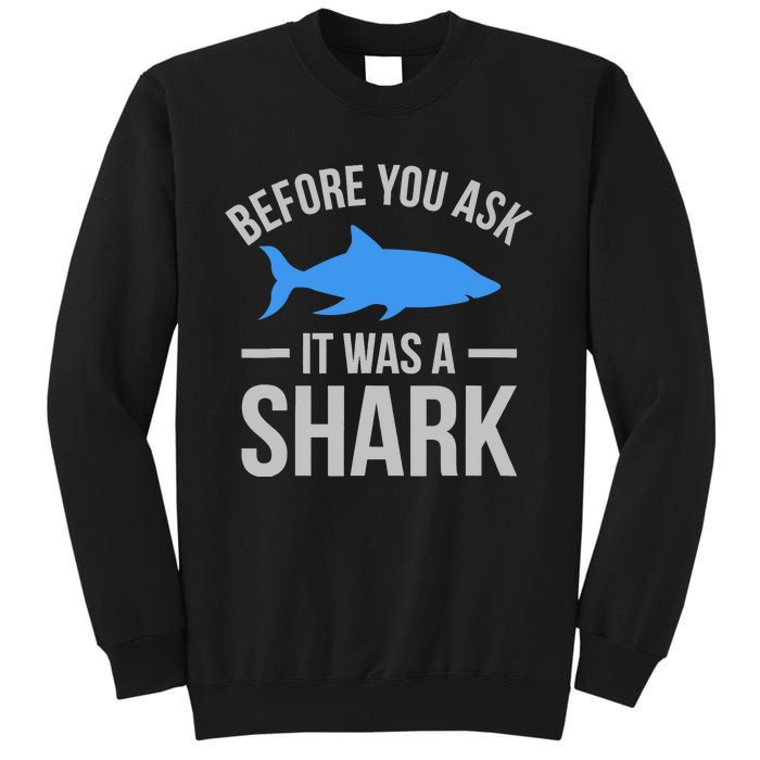 It Was A Shark Funny Amputee Prosthetic Surgery Graphic Tall Sweatshirt