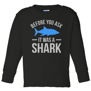 It Was A Shark Funny Amputee Prosthetic Surgery Graphic Toddler Long Sleeve Shirt