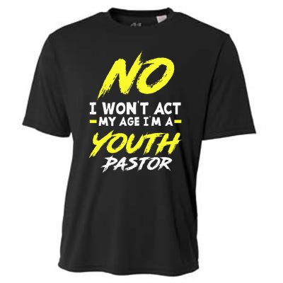 I Wont Act My Age Im A Pastor Christian Cooling Performance Crew T-Shirt