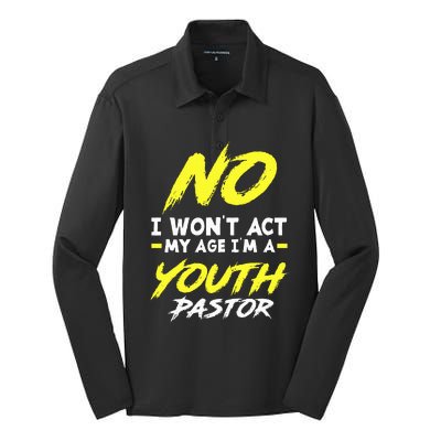 I Wont Act My Age Im A Pastor Christian Silk Touch Performance Long Sleeve Polo