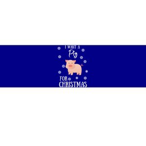 I Want A Pig For Christmas Pig Mom Gift Bumper Sticker