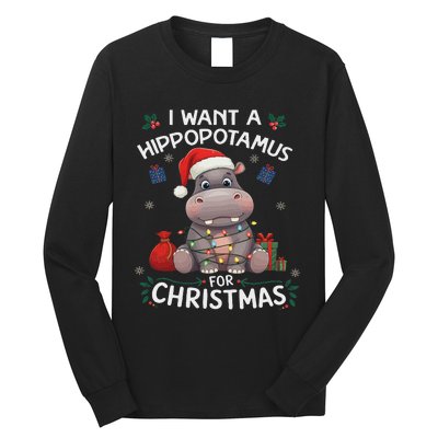 I Want A Hippopotamus For Christmas Xmas Lover Funny Long Sleeve Shirt