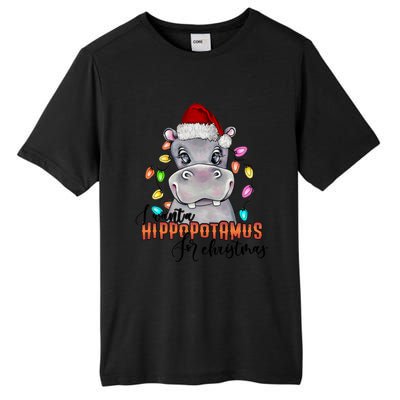 I Want A Hippopotamus For Christmas Funny Hippo Cute Gift Tall Fusion ChromaSoft Performance T-Shirt