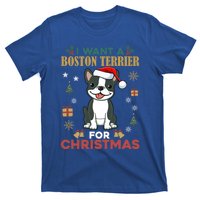 I Want A Boston Terrier For Christmas Cute Dog Lover Pajama Meaningful Gift T-Shirt