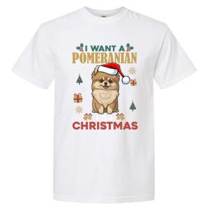 I Want A Pomeranian For Christmas Cute Dog Lover Xmas Pajama Gift Garment-Dyed Heavyweight T-Shirt