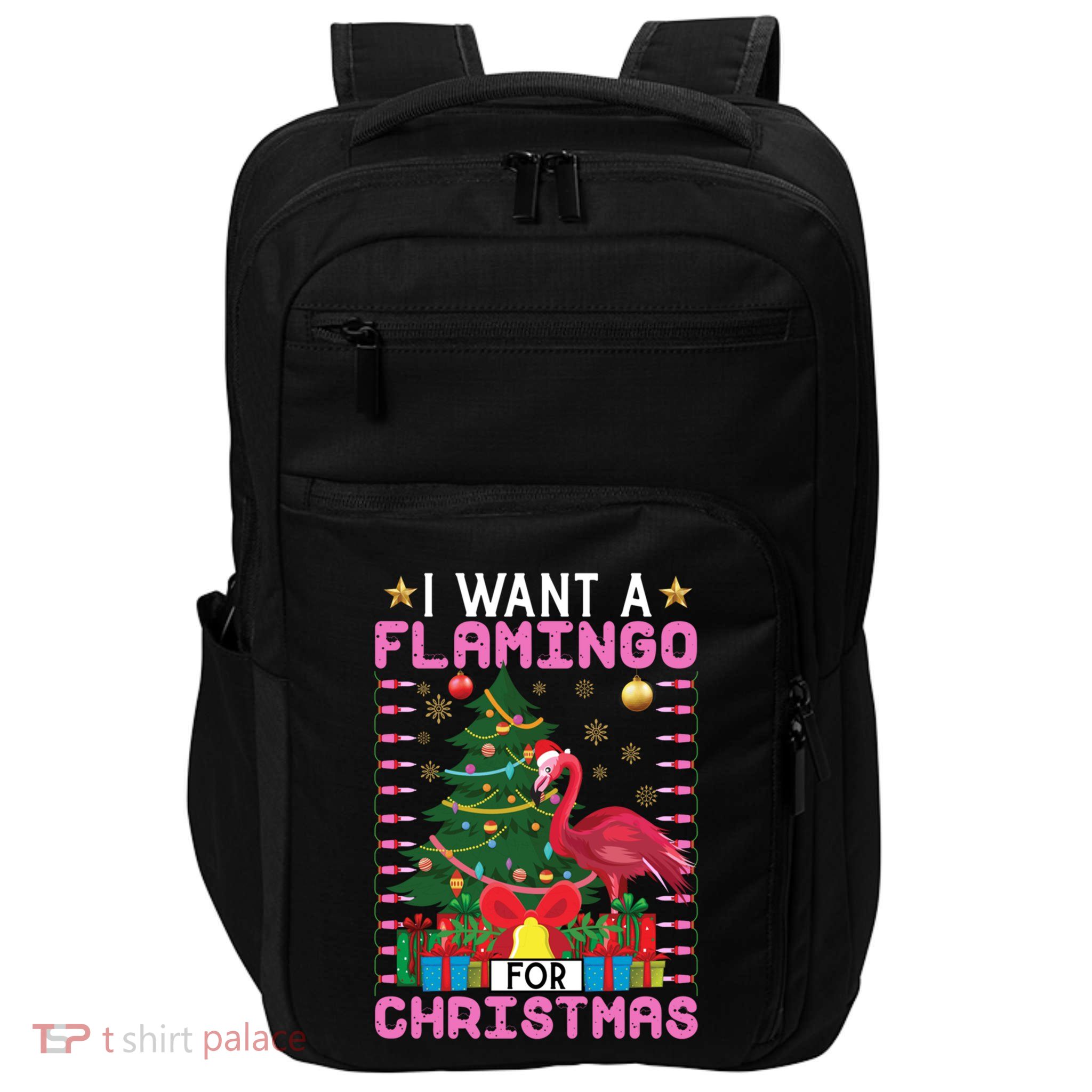 I Want A Flamingo For Christmas Ugly Sweater Flamingo Gift Impact Tech Backpack