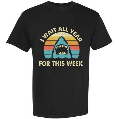 I Wait All Year For This Week Shark Lover Ocean Wildlife Garment-Dyed Heavyweight T-Shirt
