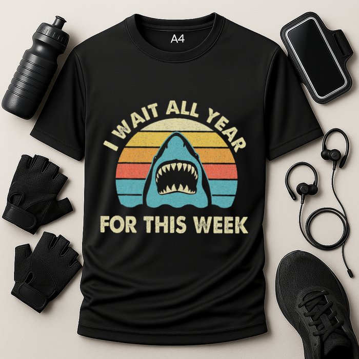 I Wait All Year For This Week Shark Lover Ocean Wildlife Performance Shirt