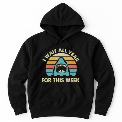 I Wait All Year For This Week Shark Lover Ocean Wildlife Hoodie