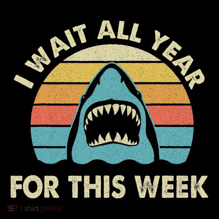I Wait All Year For This Week Shark Lover Ocean Wildlife T-Shirt