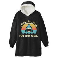 I Wait All Year For This Week Shark Lover Ocean Wildlife Hooded Wearable Blanket