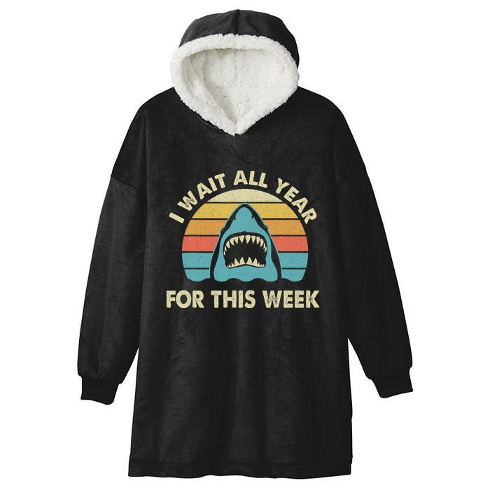 I Wait All Year For This Week Shark Lover Ocean Wildlife Hooded Wearable Blanket
