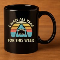 I Wait All Year For This Week Shark Lover Ocean Wildlife 11oz C Handle Ceramic Mug