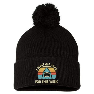 I Wait All Year For This Week Shark Lover Ocean Wildlife Pom Pom 12in Knit Beanie