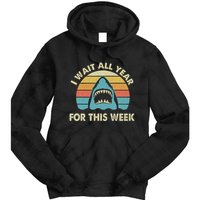 I Wait All Year For This Week Shark Lover Ocean Wildlife Tie Dye Hoodie