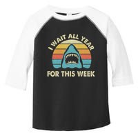 I Wait All Year For This Week Shark Lover Ocean Wildlife Toddler Fine Jersey T-Shirt