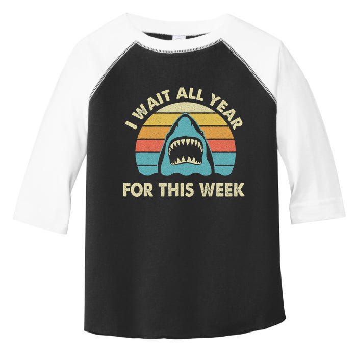 I Wait All Year For This Week Shark Lover Ocean Wildlife Toddler Fine Jersey T-Shirt