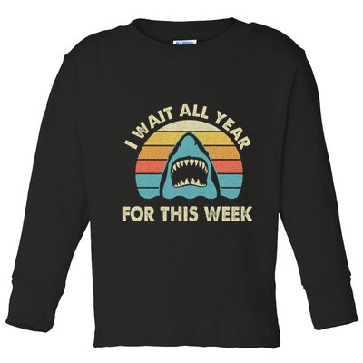 I Wait All Year For This Week Shark Lover Ocean Wildlife Toddler Long Sleeve Shirt