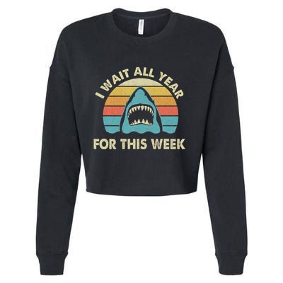 I Wait All Year For This Week Shark Lover Ocean Wildlife Cropped Pullover Crew
