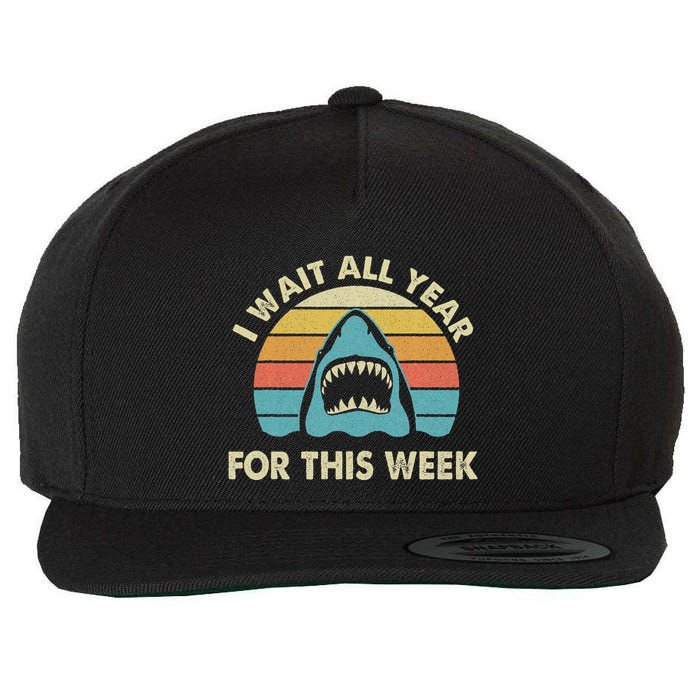 I Wait All Year For This Week Shark Lover Ocean Wildlife Wool Snapback Cap
