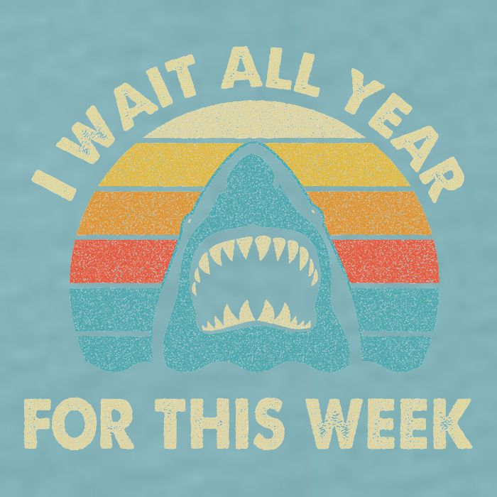 I Wait All Year For This Week Shark Lover Ocean Wildlife Sueded Cloud Jersey T-Shirt