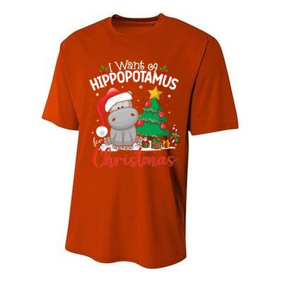 I Want A Hippopotamus For Christmas Xmas Hippo Gift Performance Sprint T-Shirt