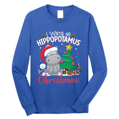 I Want A Hippopotamus For Christmas Xmas Hippo Gift Long Sleeve Shirt