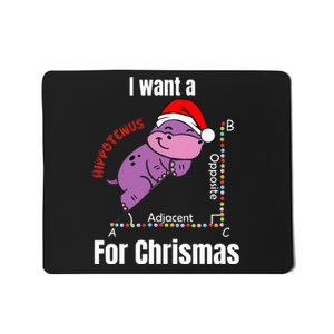 I Want A Hippotenuse For Christmas Teacher Math Cute Hippo Mousepad