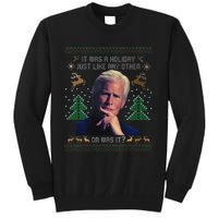 It Was A Holiday Like Any Other Or Was It Ugly Christmas Tall Sweatshirt