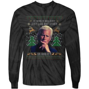 It Was A Holiday Like Any Other Or Was It Ugly Christmas Tie-Dye Long Sleeve Shirt