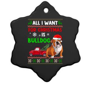 I Want A Bulldog For Christmas Ugly Sweater Dog Xmas Outfit Cute Gift Ceramic Star Ornament