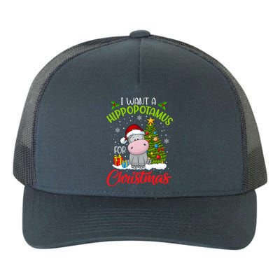 I Want A Hippopotamus For Christmas Xmas Hippo Meaningful Gift Yupoong Adult 5-Panel Trucker Hat