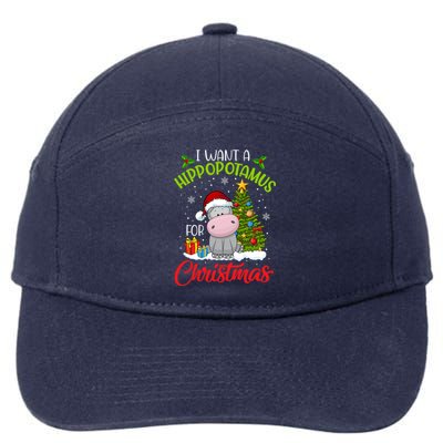 I Want A Hippopotamus For Christmas Xmas Hippo Meaningful Gift 7-Panel Snapback Hat