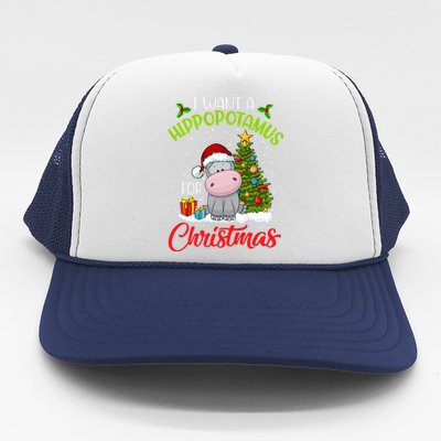 I Want A Hippopotamus For Christmas Xmas Hippo Meaningful Gift Trucker Hat