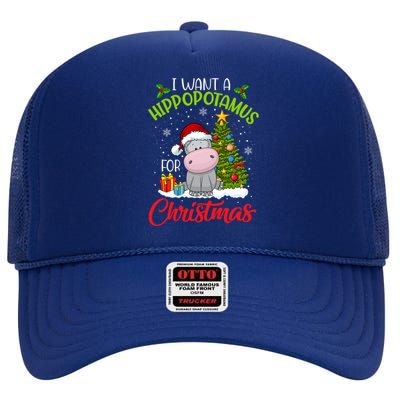 I Want A Hippopotamus For Christmas Xmas Hippo Meaningful Gift High Crown Mesh Back Trucker Hat