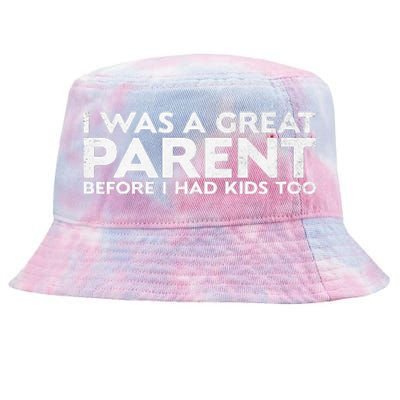 I Was A Great Parent Before I Had Too Tie-Dyed Bucket Hat