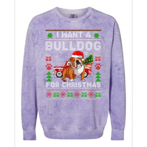 I Want A Bulldog For Christmas Ugly Sweater Dog Xmas Outfit Gift Colorblast Crewneck Sweatshirt