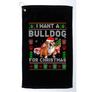 I Want A Bulldog For Christmas Ugly Sweater Dog Xmas Outfit Gift Platinum Collection Golf Towel