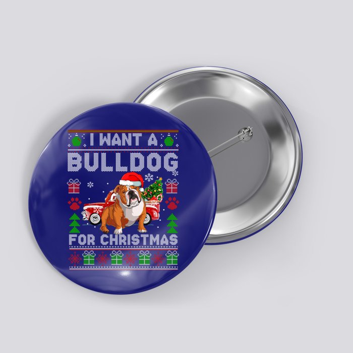 I Want A Bulldog For Christmas Ugly Sweater Dog Xmas Outfit Gift Button