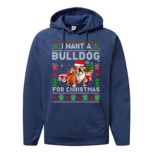 I Want A Bulldog For Christmas Ugly Sweater Dog Xmas Outfit Gift Performance Fleece Hoodie