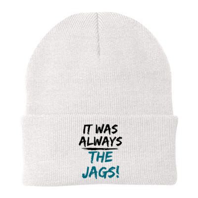 It Was Always The Jaguars Jags Knit Cap Winter Beanie