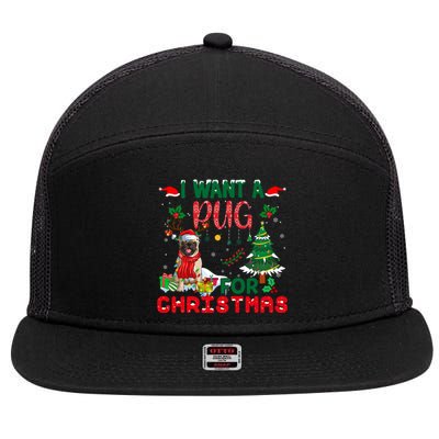 I Want A Pug Dog For Christmas Xmas Pug Dog Reindeer Meaningful Gift 7 Panel Mesh Trucker Snapback Hat