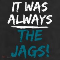 It Was Always The Jags Cool Comfort Performance Bucket Hat