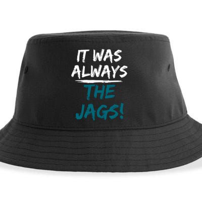 It Was Always The Jags Sustainable Bucket Hat