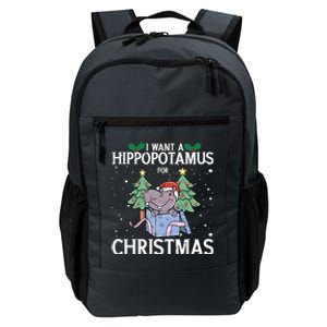 I Want A Hippopotamus For Christmas Xmas Hippo Gift Daily Commute Backpack