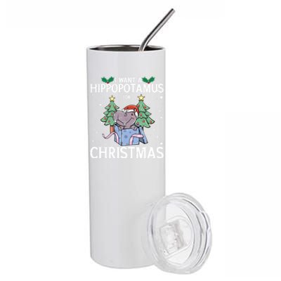 I Want A Hippopotamus For Christmas Xmas Hippo Gift Stainless Steel Tumbler