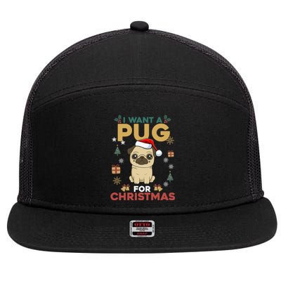 I Want A Pug For Christmas Cute Dog Lover Christmas Pajama Cute Gift 7 Panel Mesh Trucker Snapback Hat