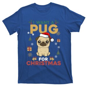 I Want A Pug For Christmas Cute Dog Lover Christmas Pajama Cute Gift T-Shirt